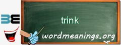 WordMeaning blackboard for trink
